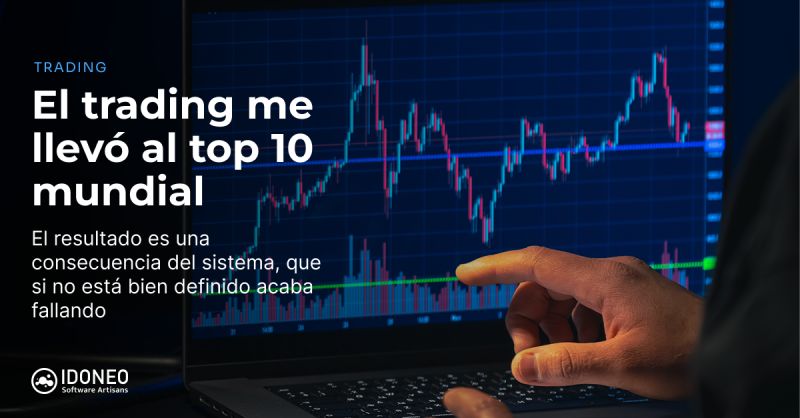 El trading me llevo al top 10 mundial